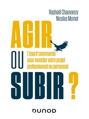 cover image of Agir ou subir ?